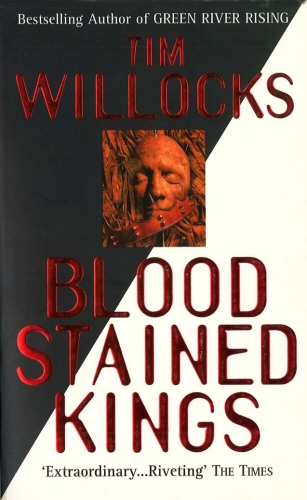 Book cover of Bloodstained Kings by Tim Willocks