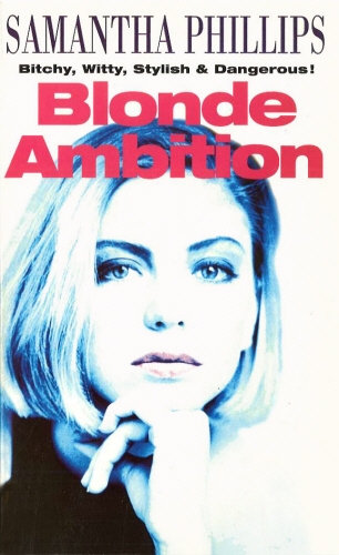 Book cover of Blonde Ambition by Samantha Phillips