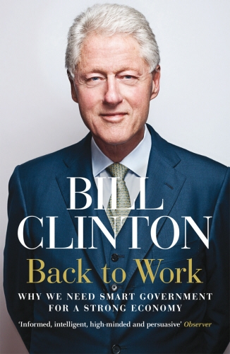 Book cover of Back to Work by President Bill Clinton