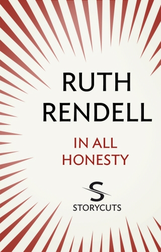 Book cover of In All Honesty (Storycuts) by Ruth Rendell