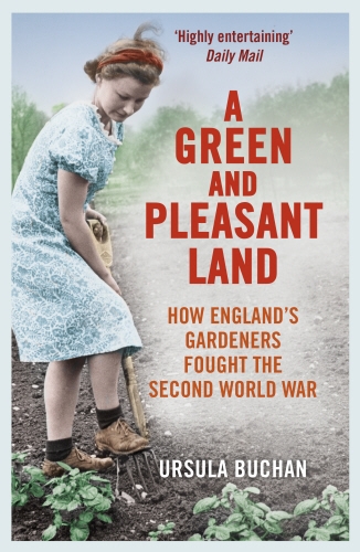 Book cover of A Green and Pleasant Land by Ursula Buchan