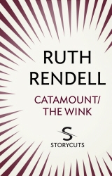 Book cover of Catamount / The Wink (Storycuts) by Ruth Rendell