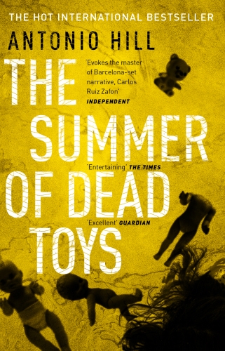 Book cover of The Summer of Dead Toys by Antonio Hill