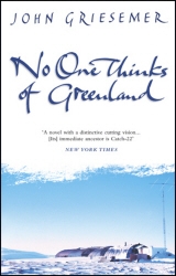 Book cover of No-One Thinks Of Greenland by John Griesemer