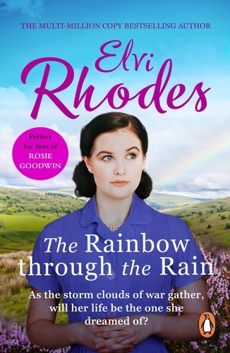 Book cover of The Rainbow Through The Rain by Elvi Rhodes