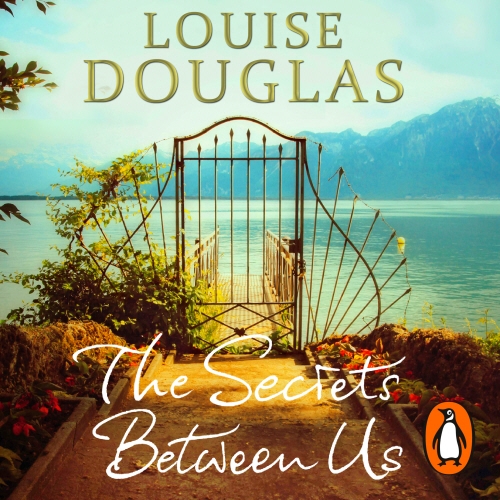 Book cover of The Secrets Between Us by Louise Douglas