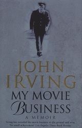 Book cover of My Movie Business by John Irving