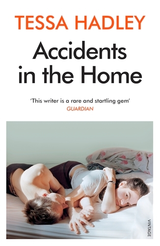 Book cover of Accidents in the Home by Tessa Hadley