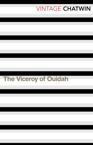 Book cover of The Viceroy of Ouidah by Bruce Chatwin