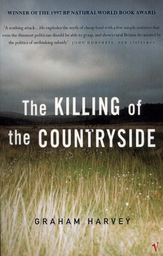 Book cover of The Killing Of The Countryside by Graham Harvey