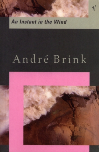 Book cover of Instant In The Wind by André Brink