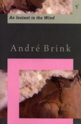 Book cover of Instant In The Wind by André Brink