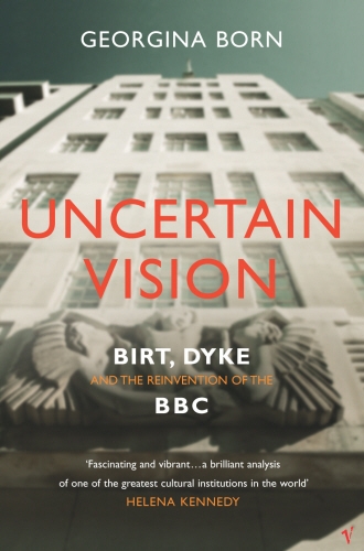 Book cover of Uncertain Vision by Georgina Born