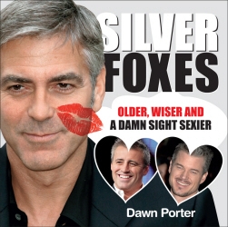 Book cover of Silver Foxes by Dawn Porter