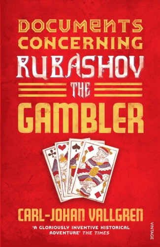 Book cover of Documents Concerning Rubashov the Gambler by Carl-Johan Vallgren