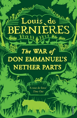 Book cover of War of Don Emmanuel's Nether Parts by Louis de Bernières