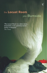Book cover of The Locust Room by John Burnside