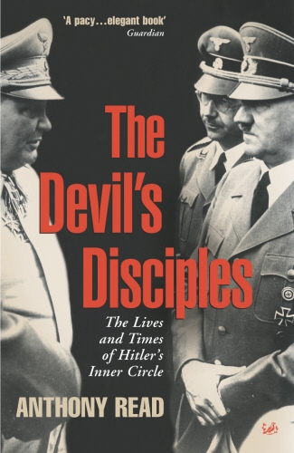 Book cover of The Devil's Disciples by Anthony Read