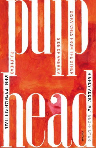 Book cover of Pulphead by John Jeremiah Sullivan