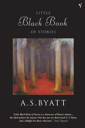 Book cover of The Little Black Book of Stories by A. S. Byatt