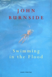 Book cover of Swimming In The Flood by John Burnside