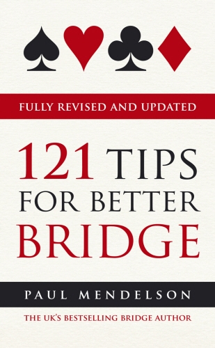 Book cover of 121 Tips for Better Bridge by Paul Mendelson