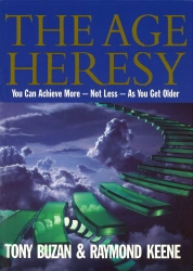 Book cover of The Age Heresy by Tony Buzan, Raymond Keene
