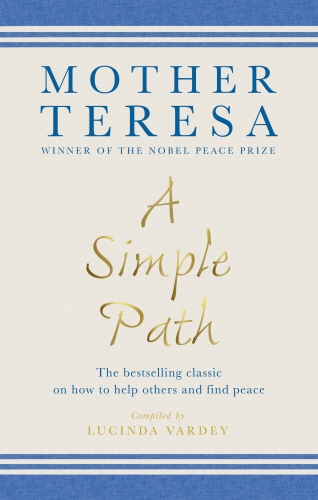 Book cover of A Simple Path by Mother Teresa