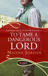 Book cover of To Tame a Dangerous Lord: A Rouge Regency Romance by Nicole Jordan