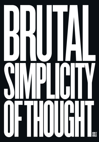 Book cover of Brutal Simplicity of Thought by Lord Saatchi