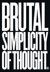 Book cover of Brutal Simplicity of Thought by Lord Saatchi