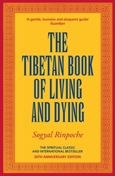 Book cover of The Tibetan Book Of Living And Dying by Sogyal Rinpoche