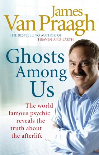 Book cover of Ghosts Among Us by James Van Praagh