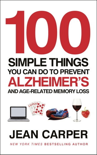 Book cover of 100 Simple Things You Can Do To Prevent Alzheimer's by Jean Carper