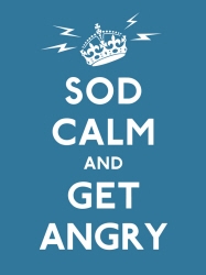Book cover of Sod Calm and Get Angry