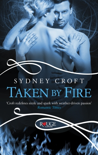 Book cover of Taken by Fire: A Rouge Paranormal Romance by Sydney Croft