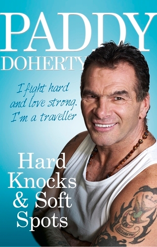 Book cover of Hard Knocks & Soft Spots by Paddy Doherty