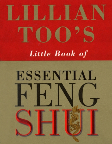 Book cover of Lillian Too's Little Book Of Feng Shui by Lillian Too
