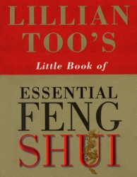 Book cover of Lillian Too's Little Book Of Feng Shui by Lillian Too