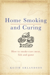 Book cover of Home Smoking and Curing by Keith Erlandson