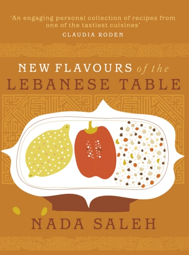 Book cover of New Flavours of the Lebanese Table by Nada Saleh
