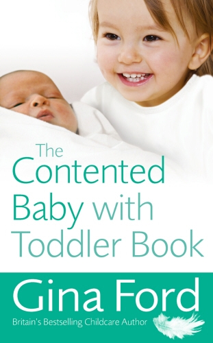 Book cover of The Contented Baby with Toddler Book by Gina Ford