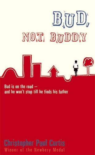 Book cover of Bud, Not Buddy by Christopher Paul Curtis