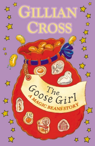 Book cover of The Goose Girl: A Magic Beans Story by Gillian Cross