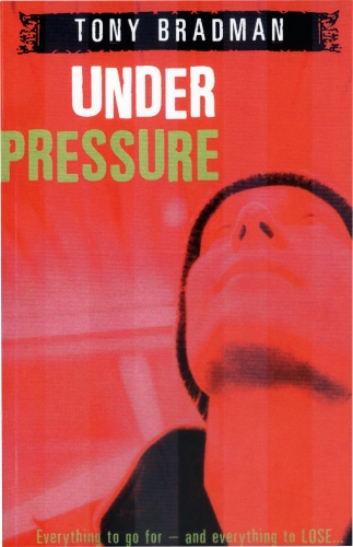 Book cover of Under Pressure by Tony Bradman