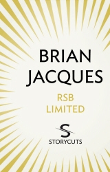 Book cover of RSB Limited (Storycuts) by Brian Jacques