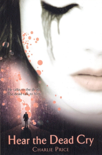 Book cover of Hear the Dead Cry by Charlie Price