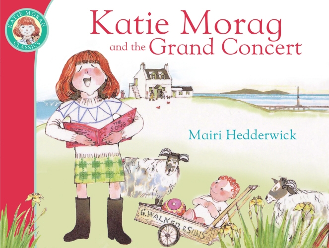 Book cover of Katie Morag And The Grand Concert by Mairi Hedderwick