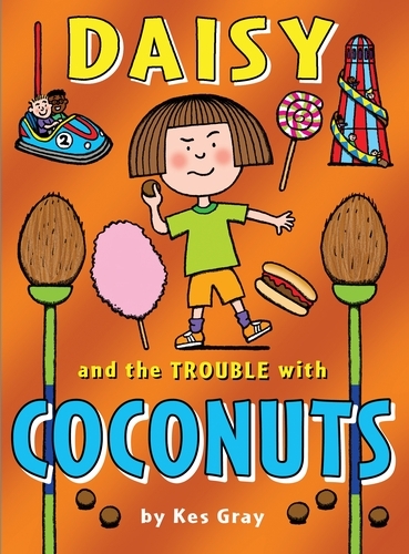 Book cover of Daisy and the Trouble with Coconuts by Kes Gray