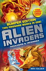 Book cover of Alien Invaders: Rockhead & Infernox (2 Books in 1) by Max Silver